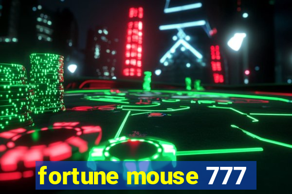 fortune mouse 777